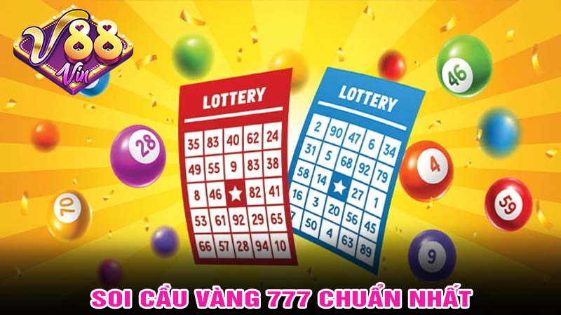 Cách soi cầu vàng 777 chuẩn nhất