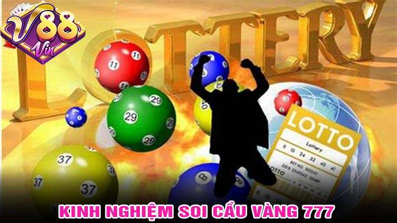 Kinh nghiệm soi cầu vàng 777